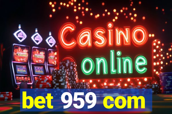 bet 959 com